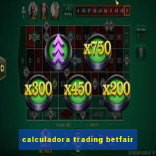 calculadora trading betfair